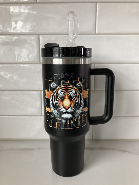 40oz It's A Tiger Thing Tumbler